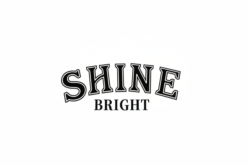 23- SHINE BRIGHT
