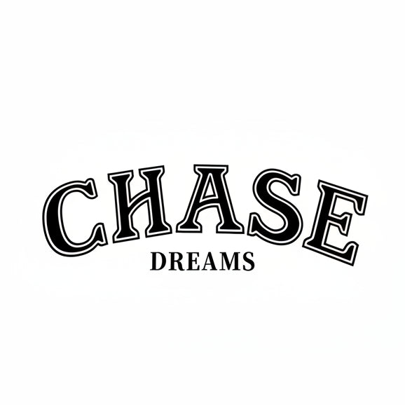 20- CHASE DREAMS