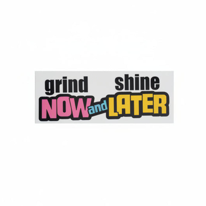 Grind Now and Shine Later - DTF