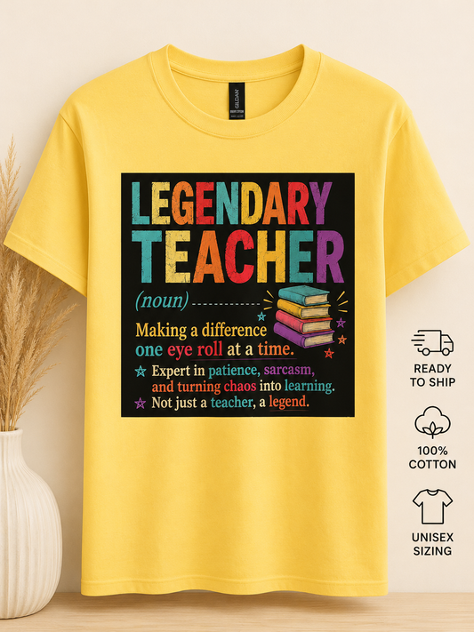 Legendary Teacher Tee