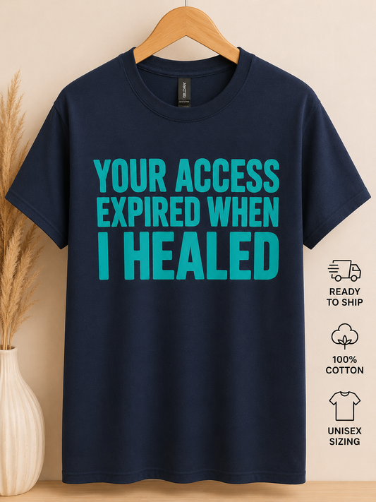 Your Access Expired Tee