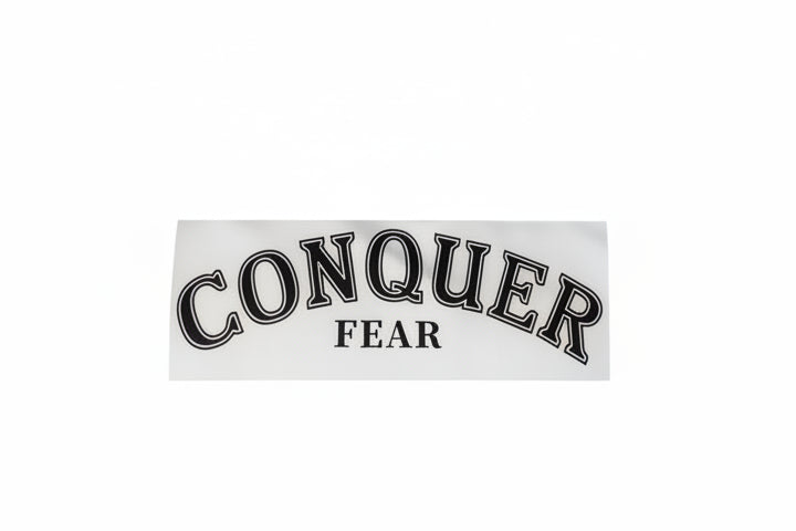 22- CONQUER FEAR