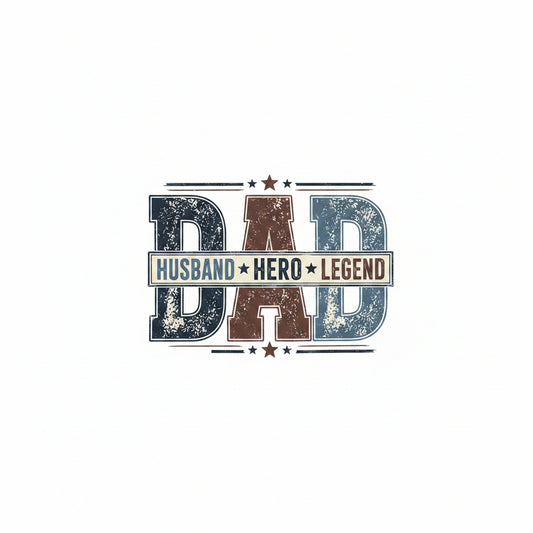 Dad - Husband - Hero - Legend - DTF